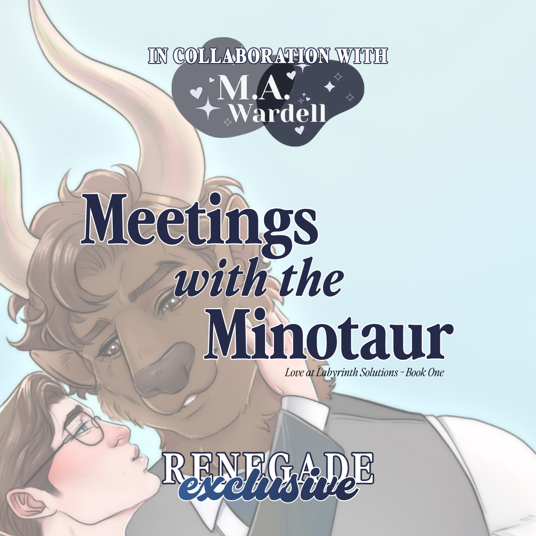 M.A. Wardell: Meetings with the Minotaur