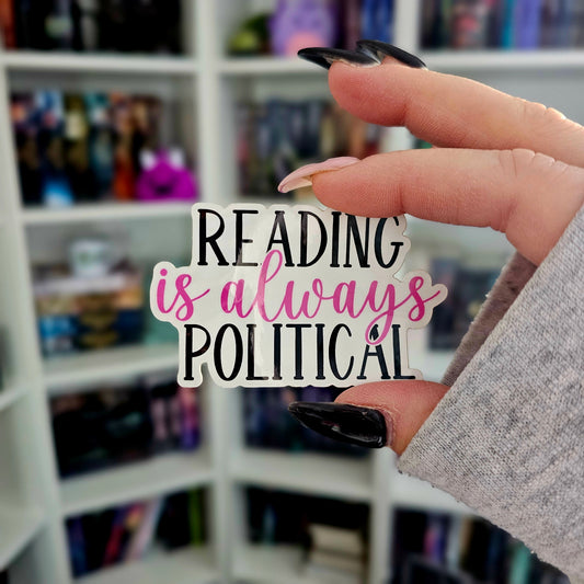 Reading Is Always Political Sticker