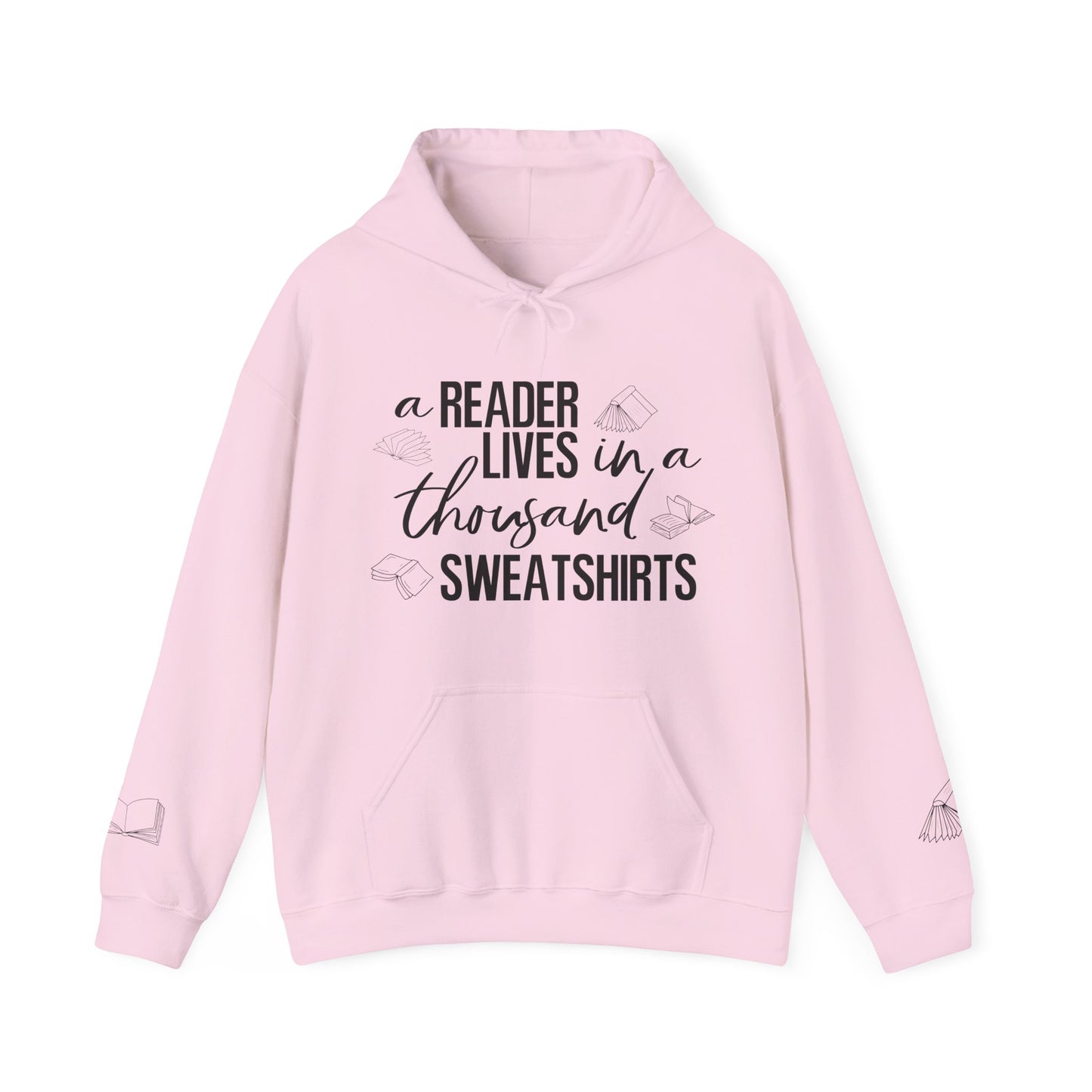 A Reader Lives In A Thousand Sweatshirts v2.0 [Hooded Sweatshirt]