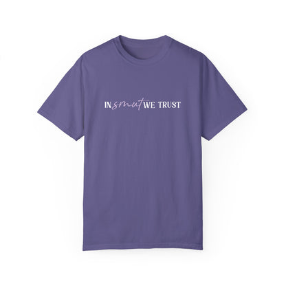 In Smut We Trust T-shirt