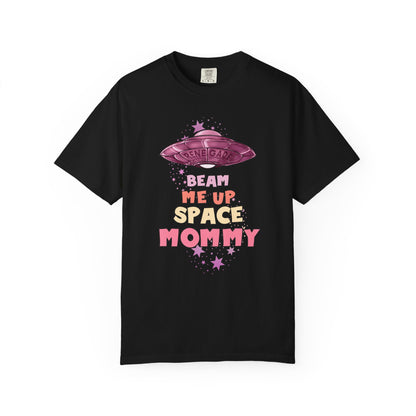 Beam Me Up Space Mommy
