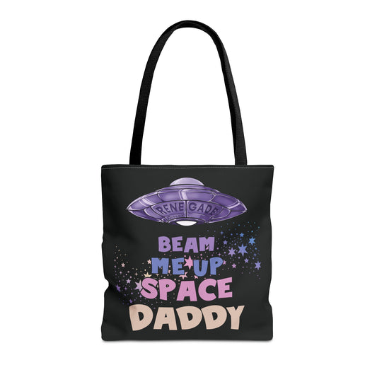 Beam Me Up Space Daddy - Tote