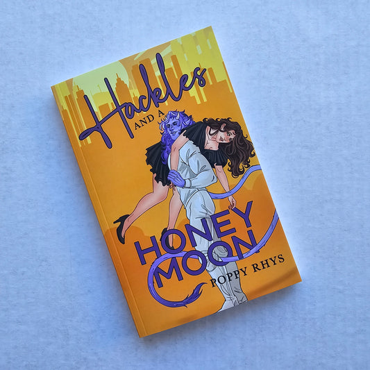 Special Edition Hackles and a Honeymoon by Poppy Rhys