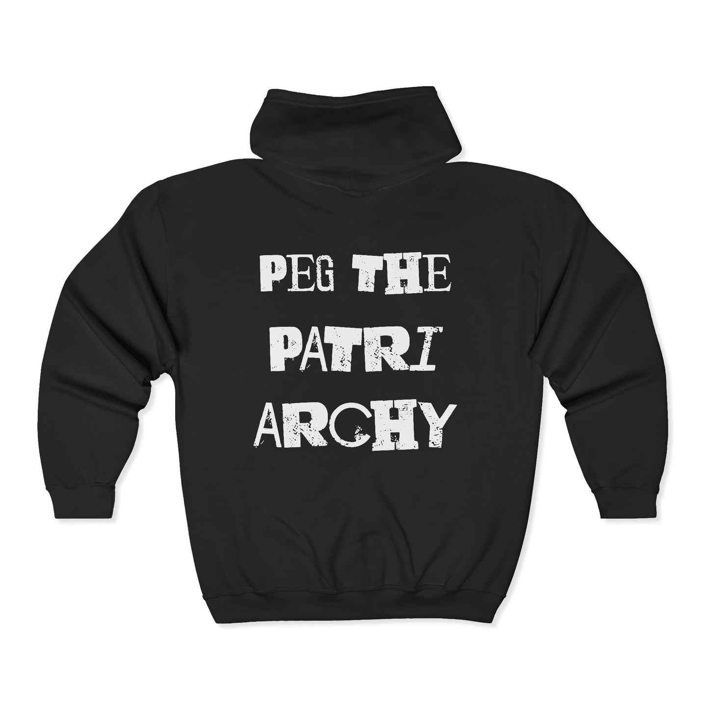 Peg The Patriarchy [Zipper Hoodie]