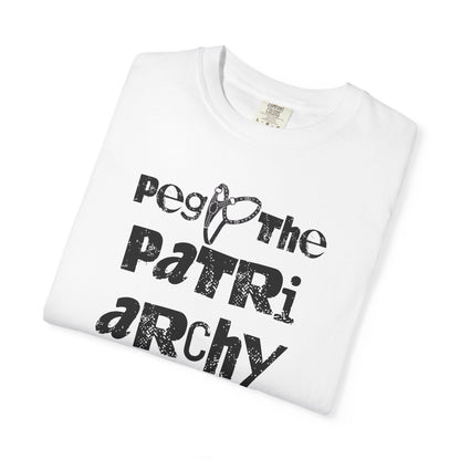 Peg the Patriarchy Tee