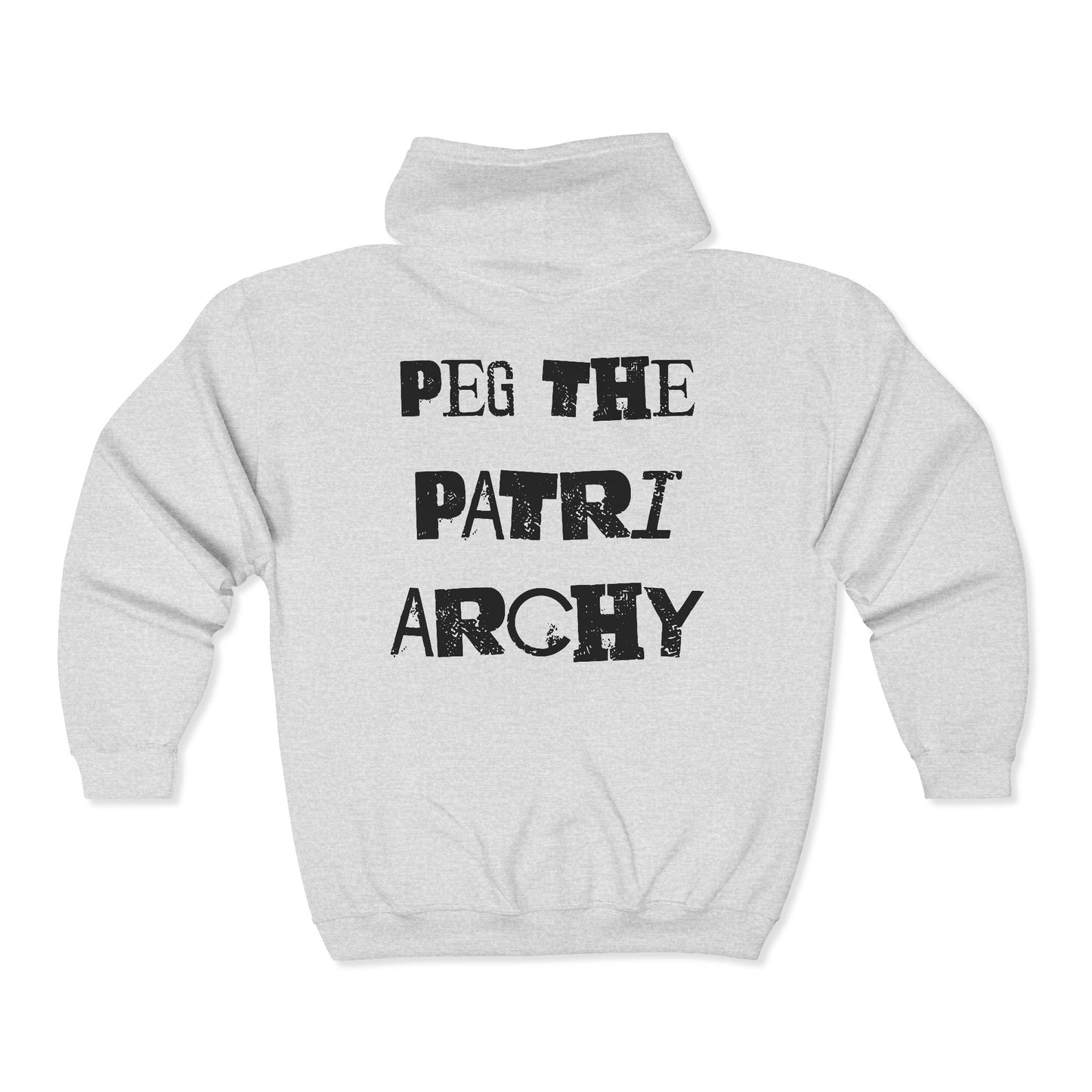 Peg The Patriarchy [Zipper Hoodie]