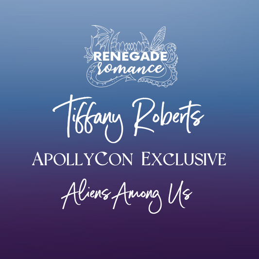 Tiffany Roberts ApollyCon Exclusive Pre-Order