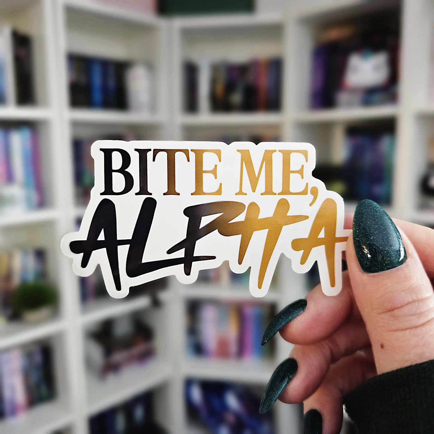 Bite Me, Alpha [Sticker]