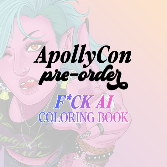 ApollyCon 2026: F*ck AI [A Renegade Romance Coloring Book]
