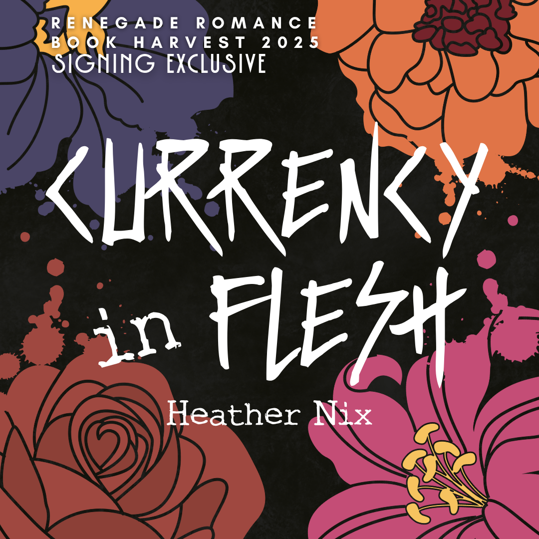 Book Harvest: Heather Nix - Currency in Flesh