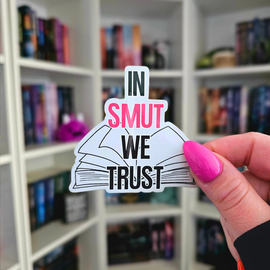 In Smut We Trust [Sticker]