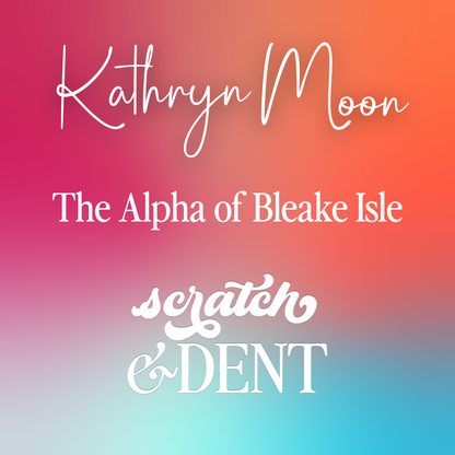 Kathryn Moon: The Alpha of Bleake Isle