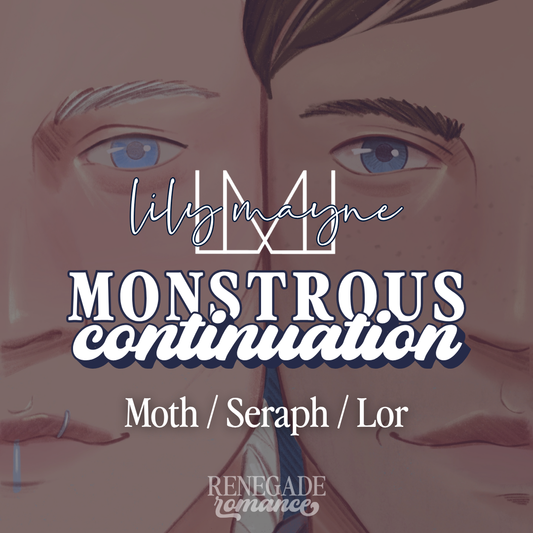 Lily Mayne: Moth, Seraph, Lor [Monstrous Continuation]