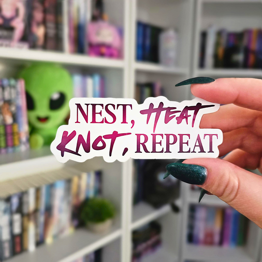 Nest, Heat, Knot, Repeat [Sticker]