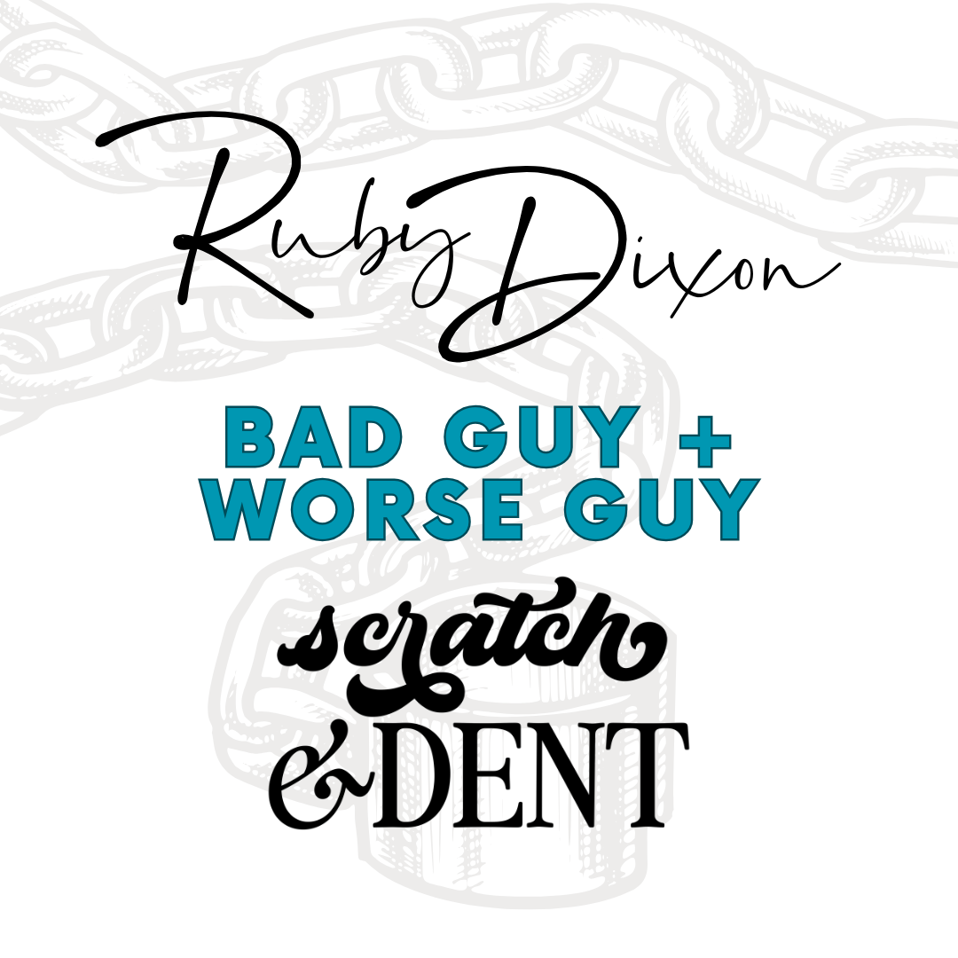 Ruby Dixon: Bad Guy + Worse Guy