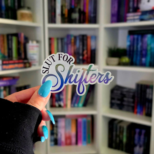 Slut for Shifters [Sticker]