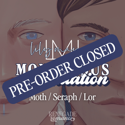 Lily Mayne: Moth, Seraph, Lor [Monstrous Continuation]